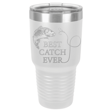 Best Catch Ever Design Modern Tumbler